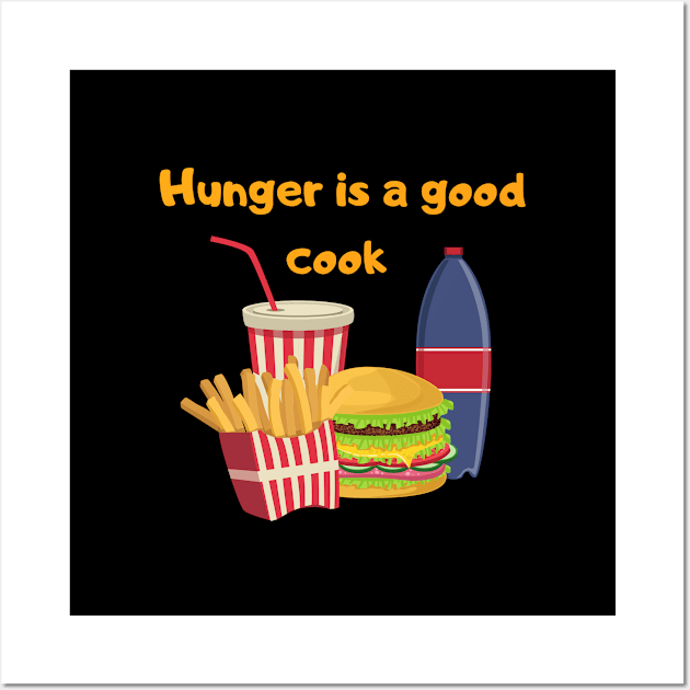 Hunger is a good food Wall Art by Boga